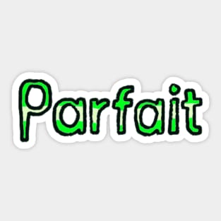 Perfect in French - (Green) Sticker